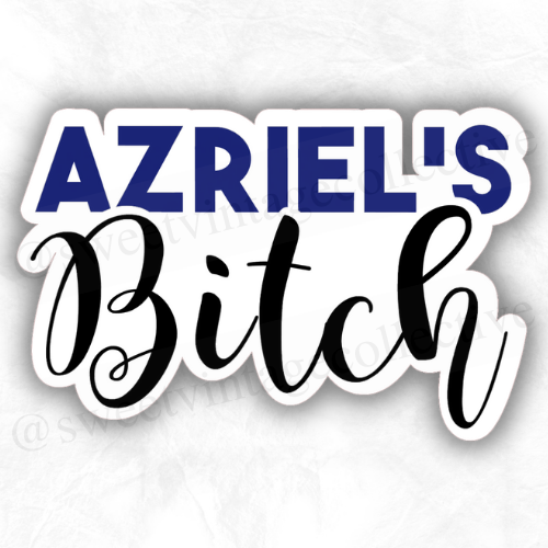 Azriel's Bitch
