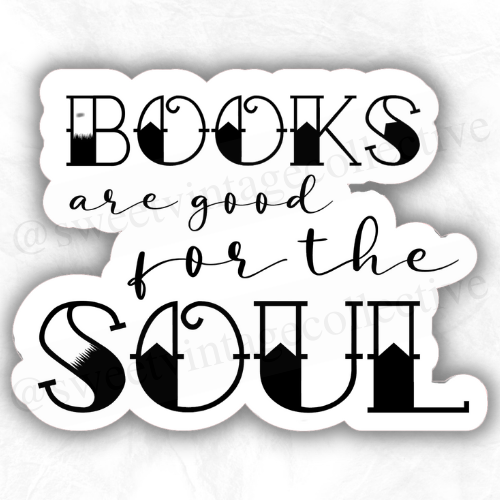 Books are Good For the Soul