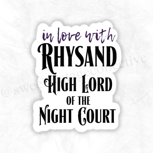 In love with Rhysand, High Lord of the Night Court