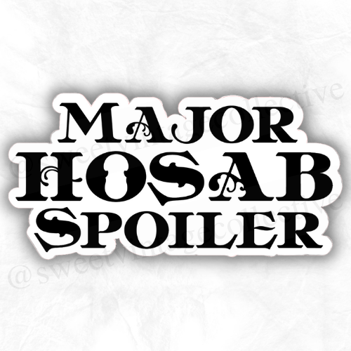 HOSAB Major Spoiler