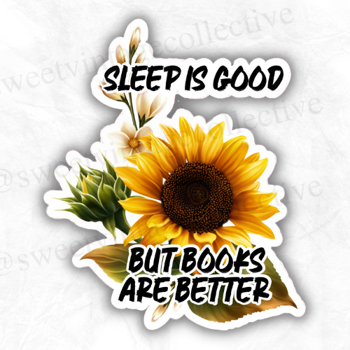 Sleep is Good, But Books are Better